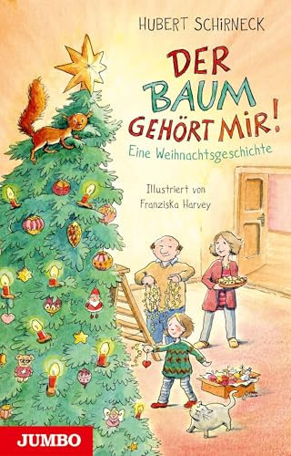 Der Baum gehört mir: Eine Weihnachtsgeschichte