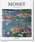 Monet: 1840-1926 Bilder einer Wirklichkeit im stetigen Wandel (Basic Art)