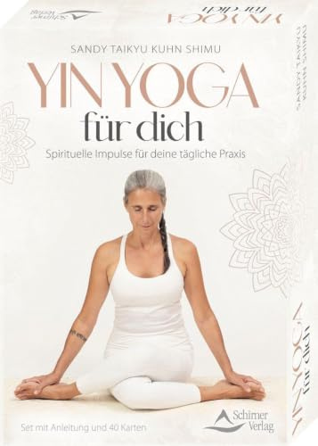 Yin Yoga für dich – Spirituelle Impulse für deine tägliche Praxis: Set mit Anleitung und 40 Karten