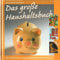 Das große Haushaltsbuch Mit ausführlichen Ausgabe-Tabellen für jeden Monat!