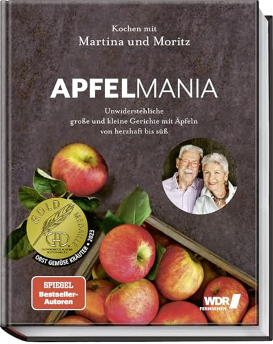 Apfelmania: Unwiderstehliche große und kleine Gerichte mit Äpfeln von süß bis herzhaft – Kochen mit Martina und Moritz – Apfelkuchen, Apfelpfannkuchen, Apfel-Senf-Risotto, Apfel-Ratatouille u.v.m.