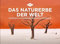 Das Naturerbe der Welt - KUNTH Tischkalender 2025: Wochenkalender mit faszinierenden Fotomotiven und einem praktischen Terminplaner