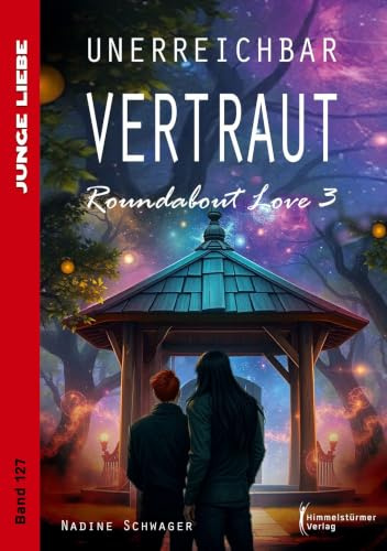 Unerreichbar vertraut: Roundabout Love 3: Eine zeitgenössische Gay Romance über Familie und zweite Chancen