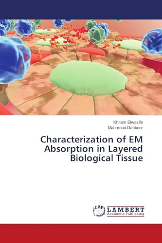 Characterization of EM Absorption in Layered Biological Tissue: DE