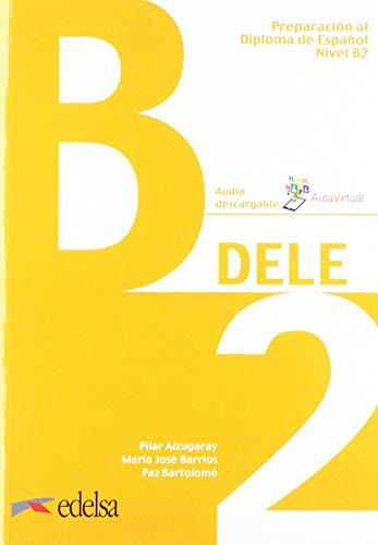 Pack DELE B2 (libro + claves): Pack: Libro + audio descargable + Claves - B2 (2019 ed.) (Preparación al Diploma de Español)