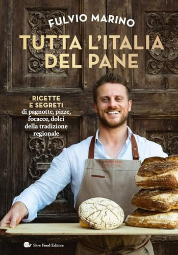 Tutta l'Italia del pane (Slowbook)
