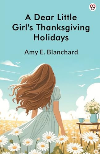 A Dear Little Girl's Thanksgiving Holidays