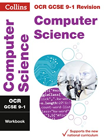 OCR GCSE 9-1 Computer Science Workbook: Ideal for home learning, 2022 and 2023 exams (Collins GCSE Grade 9-1 Revision)