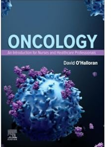 Oncology: An Introduction for Nurses and Healthcare Professionals