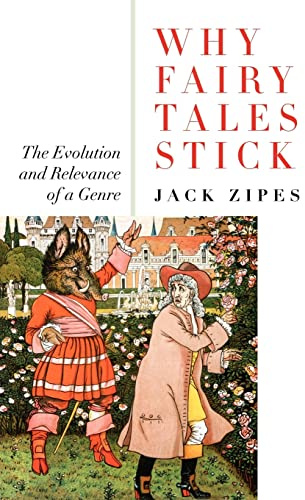 Why Fairy Tales Stick: The Evolution and Relevance of a Genre