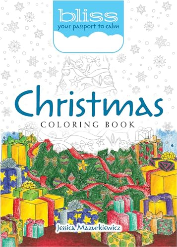 BLISS Christmas Coloring Book: Your Passport to Calm (Dover Adult Coloring Books)