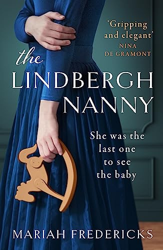 The Lindbergh Nanny: an addictive historical mystery, based on a true story