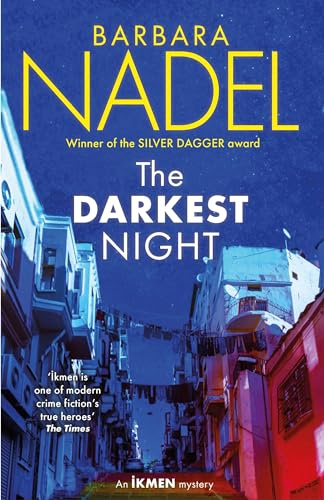 The Darkest Night (Ikmen Mystery 26): Inspiration for THE TURKISH DETECTIVE, BBC Two's sensational new crime drama (Inspector Ikmen Mystery)