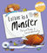 Letters to a Monster: A monstrously funny picture book for ages 3+