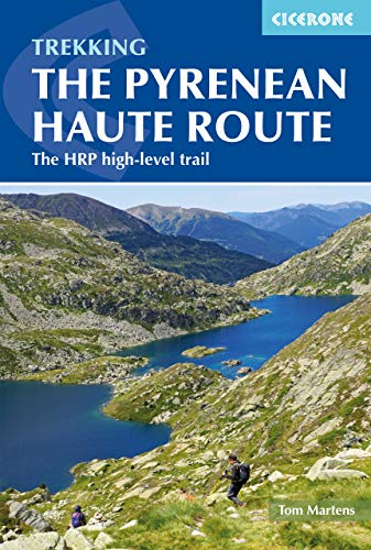 The Pyrenean Haute Route: The HRP high-level trail (Cicerone Guides)