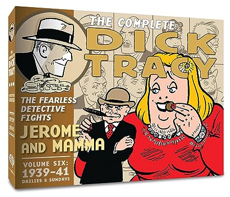 The Complete Dick Tracy, Vol. 6: 1939-1941