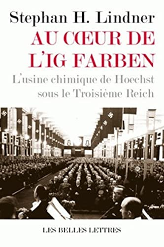 Au coeur de l'IG Farben : L'usine chimique de Hoechst sous le Troisième Reich
