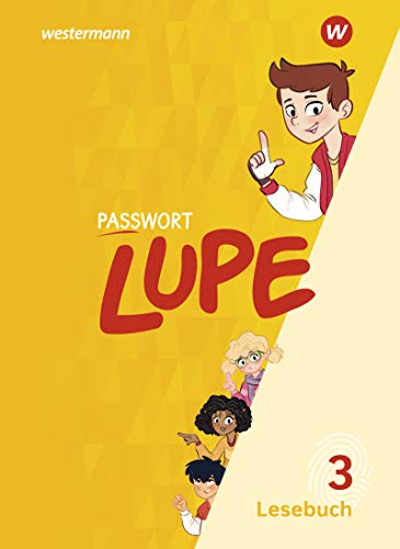 PASSWORT LUPE - Lesebuch: Lesebuch 3