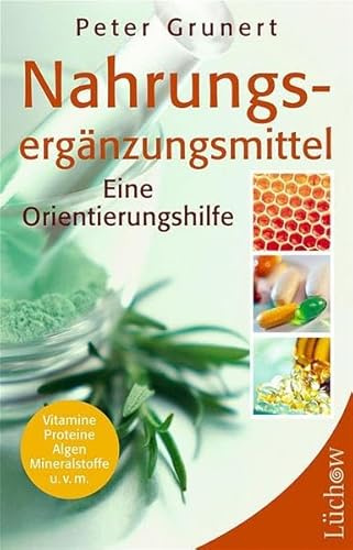Nahrungsergänzungsmittel: Eine Orientierungshilfe