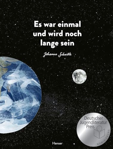 Es war einmal und wird noch lange sein: Nominiert für den Deutschen Jugendliteraturpreis von der Kritikerjury in der Sparte Bilderbuch