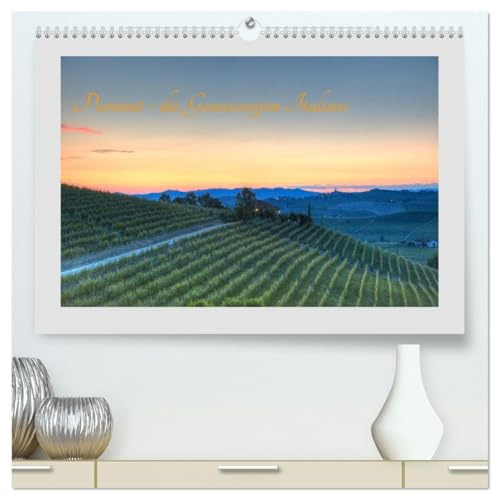Piemont - die Genussregion Italiens (hochwertiger Premium Wandkalender 2026 DIN A2 quer), Kunstdruck in Hochglanz: Impressionen vom Piemonturlaub 2019 (CALVENDO Orte)