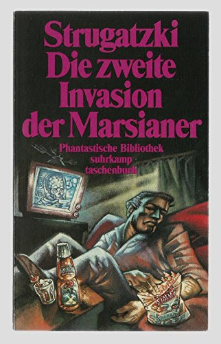 Die zweite Invasion der Marsianer: Erzählung. Deutsch von Giuseppina Morbioli (suhrkamp taschenbuch)