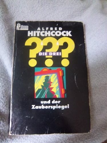 Die 3 Fragezeichen: Die drei ??? und der Zauberspiegel