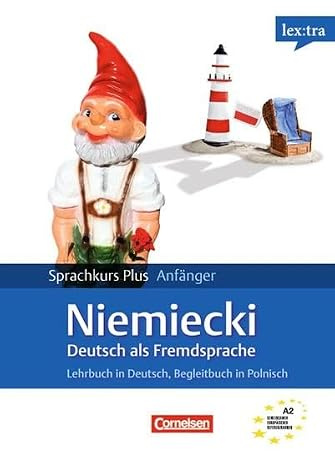Lextra - Deutsch als Fremdsprache - Sprachkurs Plus: Anfänger / A1/A2 - Lehrbuch mit CDs und Audios online: Mit Begleitbuch: Ausgangssprache Polnisch: ... in Polnisch. Mit MP3-Audio-Daten zum Download