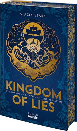 Kingdom of Lies: Ein Königreich so verflucht und verlassen | Enemies-to-Lovers-Romantasy über Fae und Götter | Für Fans von Sarah J. Maas und Leigh Bardugo | Hardcoverausgabe mit besonderer Veredelung