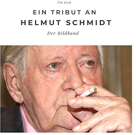 Ein Tribut an Helmut Schmidt: Der Bildband: Der Bildband. Sonderausgabe, verfügbar nur bei Amazon