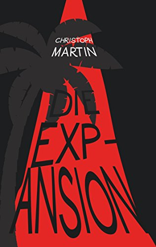 Die Expansion: Thriller