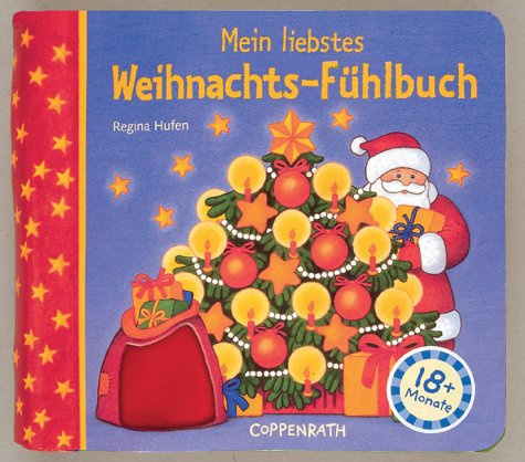 Mein liebstes Weihnachts-Fühlbuch (Bücher für die Kleinsten)