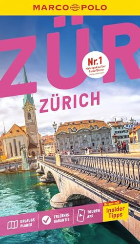 MARCO POLO Reiseführer Zürich: Reisen mit Insider-Tipps. Inklusive kostenloser Touren-App