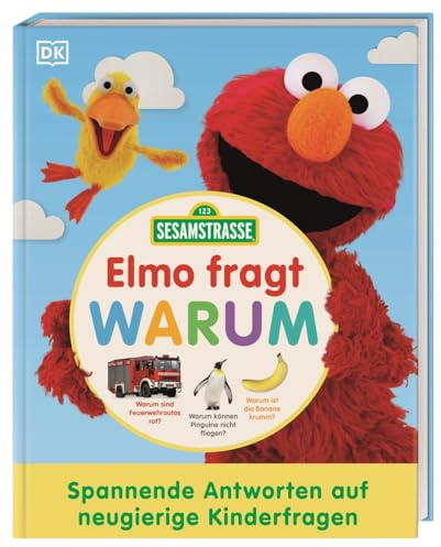 Sesamstraße Elmo fragt warum: Spannende Antworten auf neugierige Kinderfragen. Ein allererstes Kindergarten-Lexikon für neugierige Fans. Für Kinder ab 4 Jahren