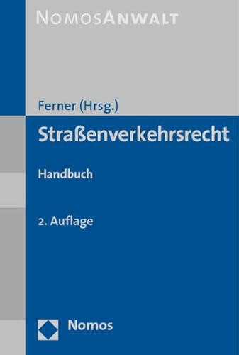 Straßenverkehrsrecht: Handbuch