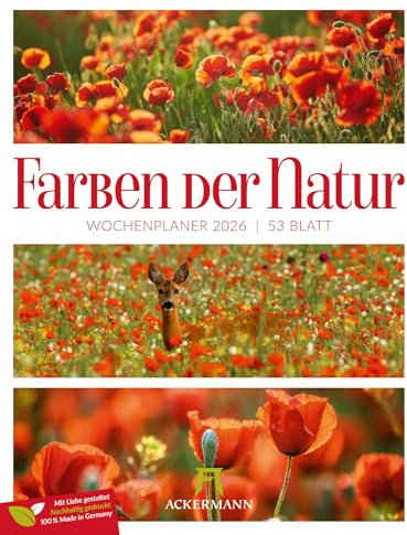 Farben der Natur Wochenplaner Kalender 2026 | Abwechslungsreicher Natur-Wochenkalender im Hochformat (25x33 cm) | Bildkompositionen im Triplet-Stil