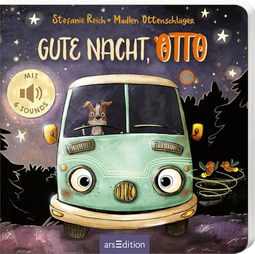 Gute Nacht, OTTO!: Eine liebevolle Gutenachtgeschichte mit hochwertigen Sounds für Kinder ab 18 Monaten (OTTO fährt los)