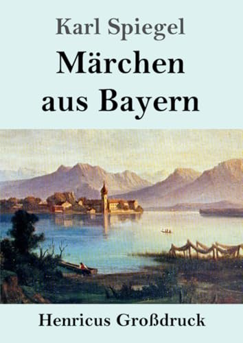 Märchen aus Bayern (Großdruck): DE