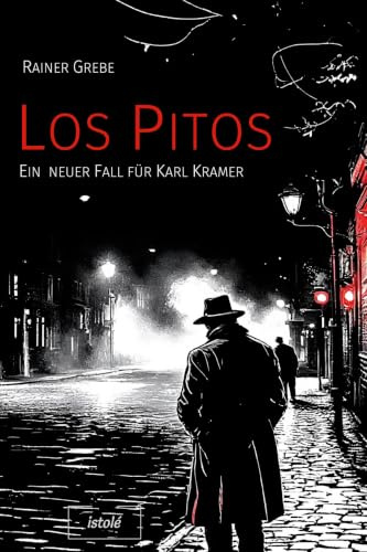 Los Pitos: Ein neuer Fall für Karl Kramer