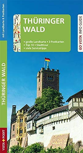 GO VISTA: Reiseführer Thüringer Wald: Große Landkarte, 3 Postkarten, Top 10, Stadttour, viele Servicetipps (Go Vista Info Guide)