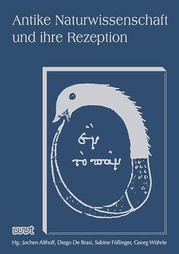 Antike Naturwissenschaft und ihre Rezeption: Band XXXV (AKAN - Antike Naturwissenschaft und ihre Rezeption)