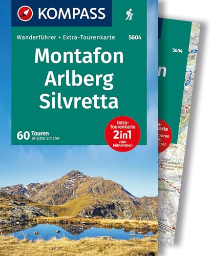 KOMPASS Wanderführer Montafon, Arlberg, Silvretta, 60 Touren mit Extra-Tourenkarte: GPS-Daten zum Download