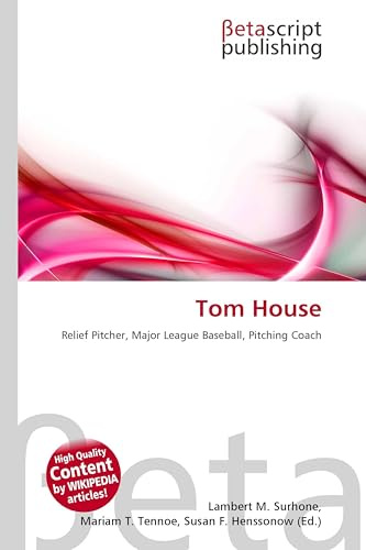 Tom House: Relief Pitcher, Major League Baseball, Pitching Coach