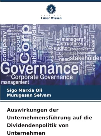 Auswirkungen der Unternehmensführung auf die Dividendenpolitik von Unternehmen