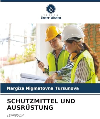 SCHUTZMITTEL UND AUSRÜSTUNG: LEHRBUCH