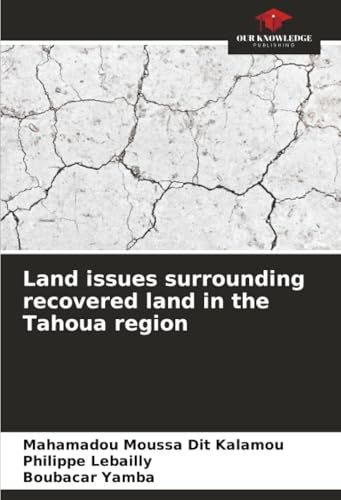 Land issues surrounding recovered land in the Tahoua region: DE