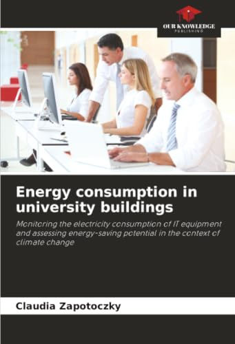 Energy consumption in university buildings: Monitoring the electricity consumption of IT equipment and assessing energy-saving potential in the context of climate change