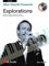 Explorations, für Trompete, m. Audio-CD: 8 Stücke. CD zum Üben und Mitspielen (Play-Along und Demo). Schwierigkeitsgrad: leicht bis mittelschwer (TROMPETTE)