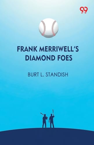 Frank Merriwell's Diamond Foes