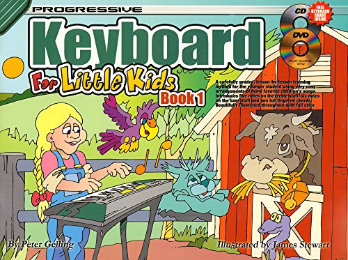 Progressive Keyboard for Little Kids: Book 1: With Poster & Keyboard Stickers
